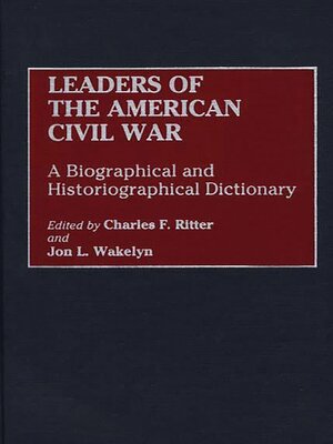 cover image of Leaders of the American Civil War